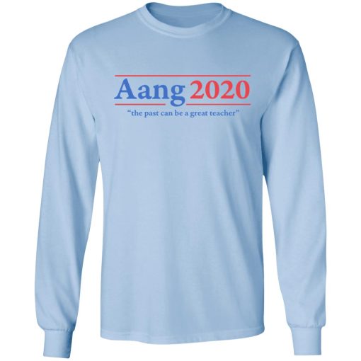 Avatar The Last Airbender Aang 2020 The Past Can Be A Great Teacher T-Shirts, Hoodies, Long Sleeve 17
