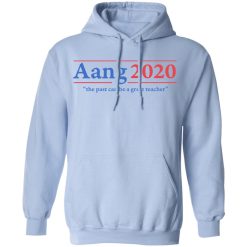 Avatar The Last Airbender Aang 2020 The Past Can Be A Great Teacher T-Shirts, Hoodies, Long Sleeve 45