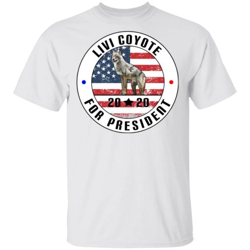 Livi Coyote For President 2020 T-Shirts, Hoodies, Long Sleeve 3