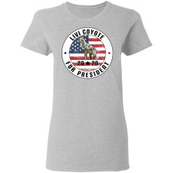 Livi Coyote For President 2020 T-Shirts, Hoodies, Long Sleeve 33