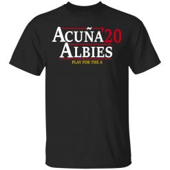 Acuna Albies 2020 Play For The A T-Shirt