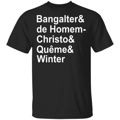 Bangalter & De Homem- Christo & Quême & Winter T-Shirt