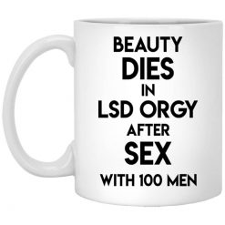Beauty Dies In Lsd Orgy After Sex With 100 Men Mug