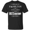 I Speak In Hamilton Song Lyrics And Grey's Anatomy Quotes T-Shirt