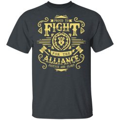 Proud To Fight For The Alliance Justice And Glory T-Shirts, Hoodies, Long Sleeve 27