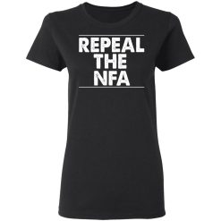 Repeal The NFA T-Shirts, Hoodies, Long Sleeve 33