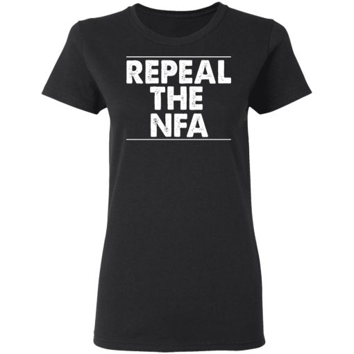 Repeal The NFA T-Shirts, Hoodies, Long Sleeve 9