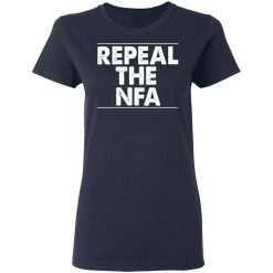 Repeal The NFA T-Shirts, Hoodies, Long Sleeve 37