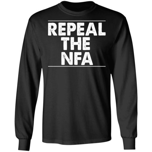 Repeal The NFA T-Shirts, Hoodies, Long Sleeve 17