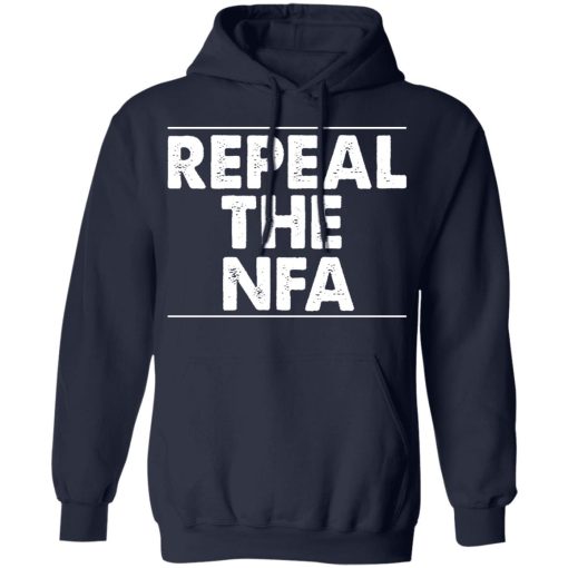Repeal The NFA T-Shirts, Hoodies, Long Sleeve 21