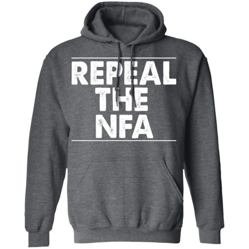 Repeal The NFA T-Shirts, Hoodies, Long Sleeve 23