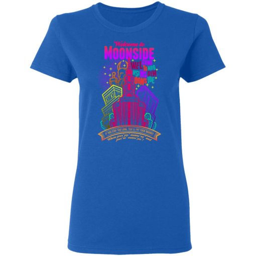 Welcome To Moonside If You Stay Too Long You'll Fry Your Brains T-Shirts, Hoodies, Long Sleeve 15