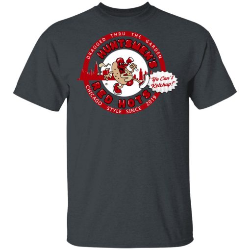 Huntsmen's Red Hots Ya Can't Ketchup Chicago Style 2019 T-Shirts, Hoodies, Long Sleeve 3