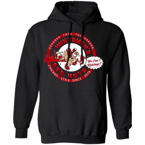 Huntsmen's Red Hots Ya Can't Ketchup Chicago Style 2019 T-Shirts, Hoodies, Long Sleeve 19