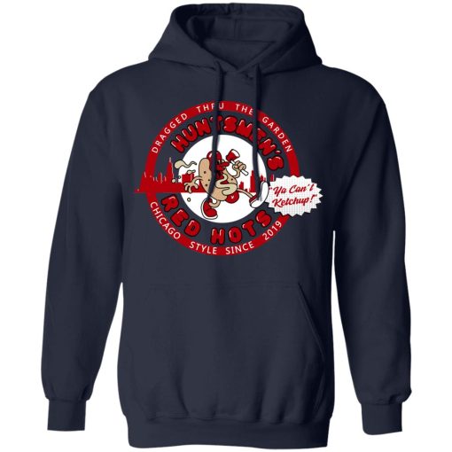 Huntsmen's Red Hots Ya Can't Ketchup Chicago Style 2019 T-Shirts, Hoodies, Long Sleeve 21