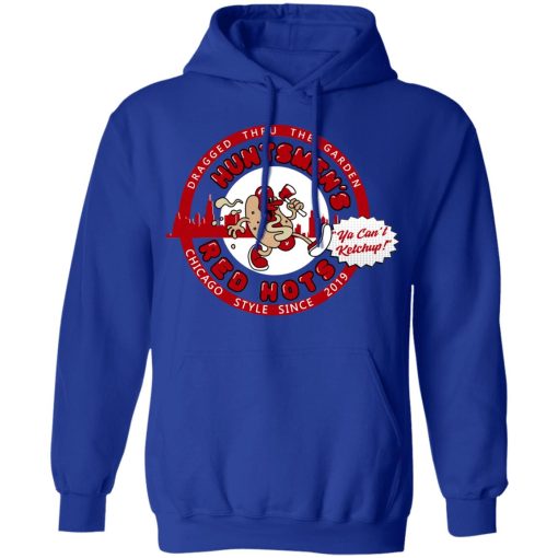 Huntsmen's Red Hots Ya Can't Ketchup Chicago Style 2019 T-Shirts, Hoodies, Long Sleeve 25