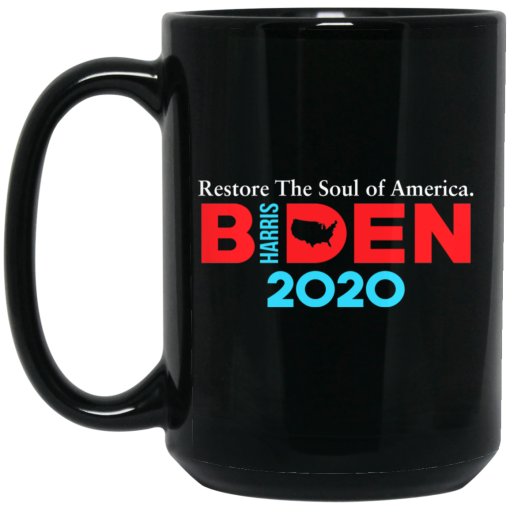 Biden Harris 2020 Restore The Soul Of America Mug 3