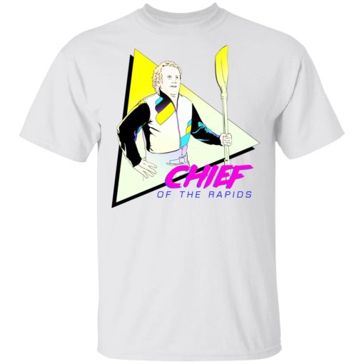Chief Of The Rapids T-Shirts, Hoodies, Long Sleeve 3