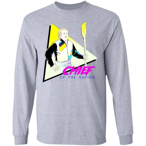 Chief Of The Rapids T-Shirts, Hoodies, Long Sleeve 13