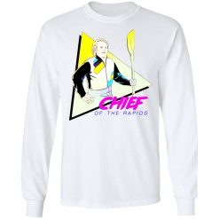 Chief Of The Rapids T-Shirts, Hoodies, Long Sleeve 37