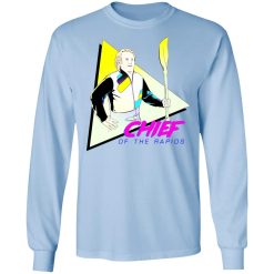 Chief Of The Rapids T-Shirts, Hoodies, Long Sleeve 39