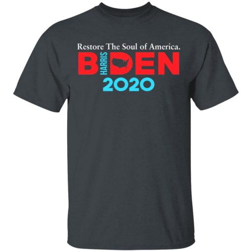Biden Harris 2020 Restore The Soul Of America T-Shirts, Hoodies, Long Sleeve 3