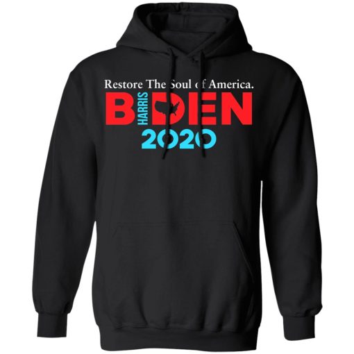 Biden Harris 2020 Restore The Soul Of America T-Shirts, Hoodies, Long Sleeve 19