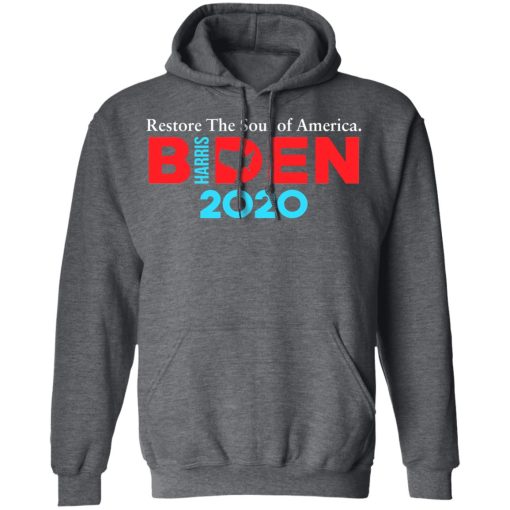 Biden Harris 2020 Restore The Soul Of America T-Shirts, Hoodies, Long Sleeve 23