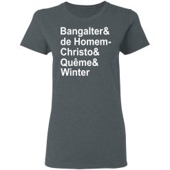 Bangalter & De Homem- Christo & Quême & Winter T-Shirts, Hoodies, Long Sleeve 35