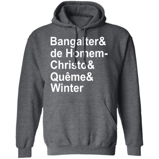 Bangalter & De Homem- Christo & Quême & Winter T-Shirts, Hoodies, Long Sleeve 23