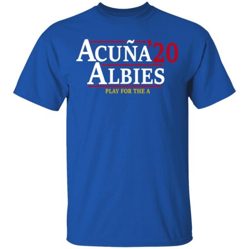 Acuna Albies 2020 Play For The A T-Shirts, Hoodies, Long Sleeve 7
