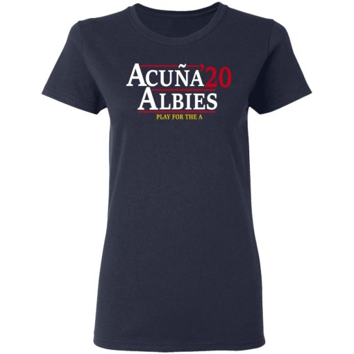 Acuna Albies 2020 Play For The A T-Shirts, Hoodies, Long Sleeve 13