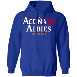 Acuna Albies 2020 Play For The A T-Shirts, Hoodies, Long Sleeve 49