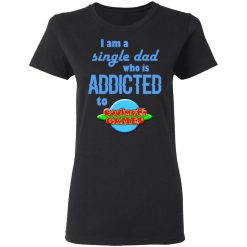 I Am Single Dad Who Is Addicted To Coolmath Games T-Shirts, Hoodies, Long Sleeve 33