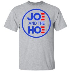 Jo And The Ho Joe And The Hoe T-Shirts, Hoodies, Long Sleeve 27