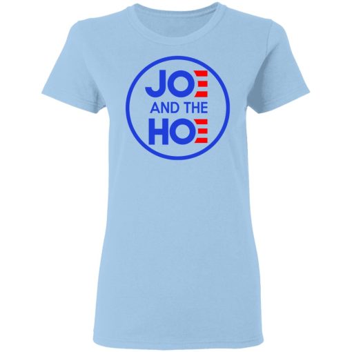 Jo And The Ho Joe And The Hoe T-Shirts, Hoodies, Long Sleeve 7