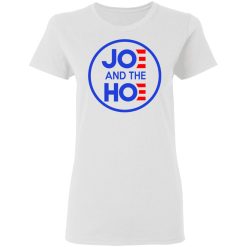 Jo And The Ho Joe And The Hoe T-Shirts, Hoodies, Long Sleeve 31