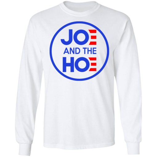 Jo And The Ho Joe And The Hoe T-Shirts, Hoodies, Long Sleeve 15
