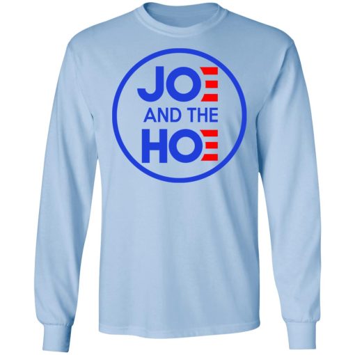 Jo And The Ho Joe And The Hoe T-Shirts, Hoodies, Long Sleeve 17