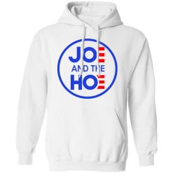 Jo And The Ho Joe And The Hoe T-Shirts, Hoodies, Long Sleeve 43