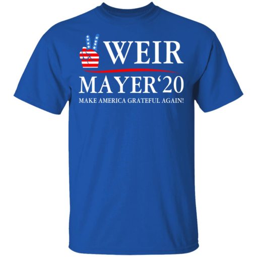 Weir Mayer 2020 Make America Grateful Again T-Shirts, Hoodies, Long Sleeve 7