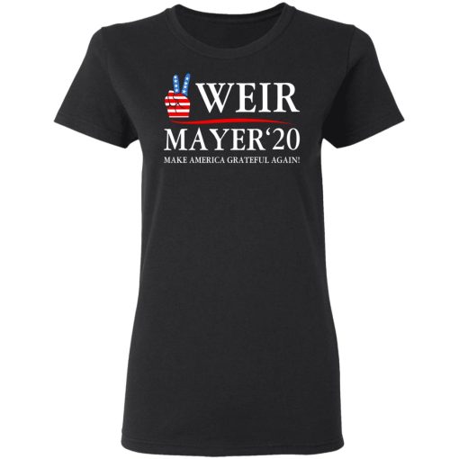 Weir Mayer 2020 Make America Grateful Again T-Shirts, Hoodies, Long Sleeve 9