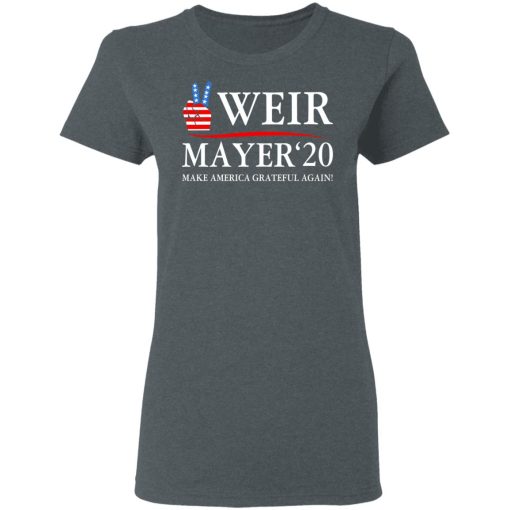 Weir Mayer 2020 Make America Grateful Again T-Shirts, Hoodies, Long Sleeve 11