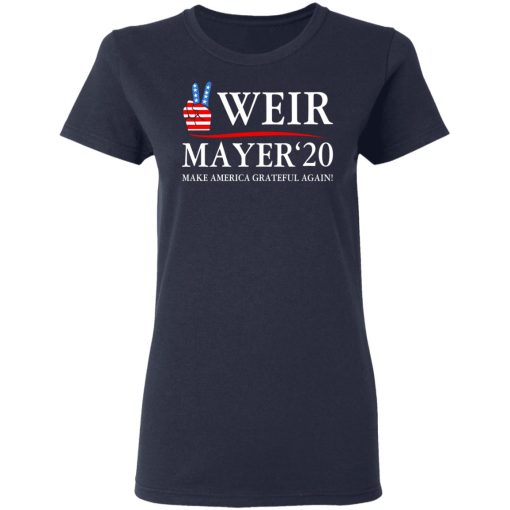 Weir Mayer 2020 Make America Grateful Again T-Shirts, Hoodies, Long Sleeve 13
