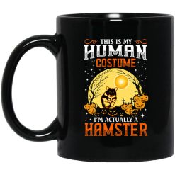 This Is Human Costume I'm Actually A Hamster Mug
