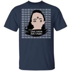 Jus Drein Jus Daun He Da He Da He Da T-Shirts, Hoodies, Long Sleeve 29