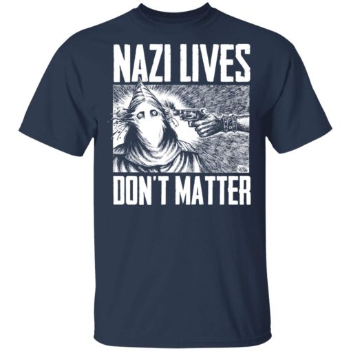 Nazi Lives Don't Matter T-Shirts, Hoodies, Long Sleeve 6