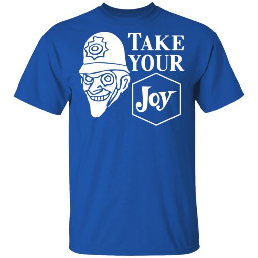 We Happy Few Take Your Joy T-Shirts, Hoodies, Long Sleeve 7