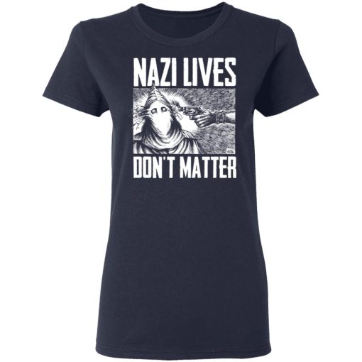 Nazi Lives Don't Matter T-Shirts, Hoodies, Long Sleeve 14