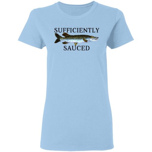 Sufficiently Sauced T-Shirts, Hoodies, Long Sleeve 7